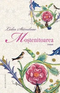 Mostenitoarea de Lidia Staniloae