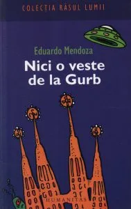 Nici o veste de la Gurb de Eduardo Mendoza