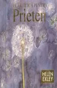 O carticica pentru un prieten de helen exley