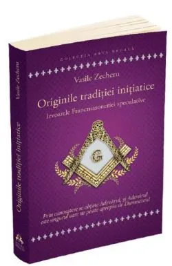 Originile traditiei initiatice de Vasile Zecheru