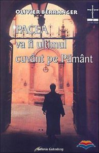 Pacea va fi ultimul cuvant pe Pamant