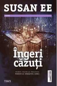 Penryn si Sfarsitul lumii. Ingeri cazuti. Vol. I