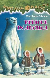 Pericol in arctica. Portalul magic nr. 12