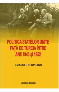 Politica Statelor Unite fata de Turcia intre anii 1943 si 1952