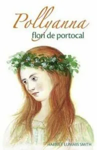 Pollyanna, flori de portocal de Harriet Lummis Smith