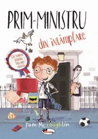 Prim-ministru din intamplare de Tom McLaughlin