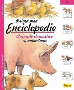 Prima mea enciclopedie cu autocolante - animale domestice