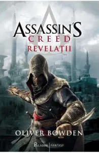 Revelatii. Seria Assassin's Creed. Vol.4 de Oliver Bowden