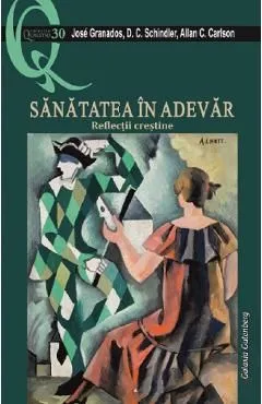 Sanatatea in adevar. Reflectii crestine