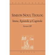Scrieri 3, Imne, Epistole si Capitole