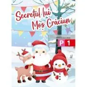 Secretul lui Mos Craciun. Clasele pregatitoare si 1 de Corina Taranu