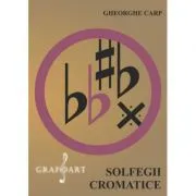 Solfegii Cromatice de Gheorghe Carp