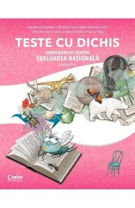 Teste cu dichis. Antrenament pentru Evaluarea Nationala - Clasa 2 de Ana-Maria Canavoiu