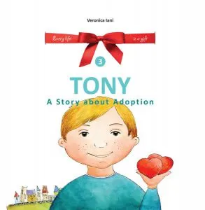 Tony. A Story about Adoption de Veronica Iani
