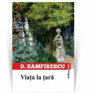 Viata la tara de Duiliu Zamfirescu