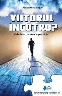 Viitorul incotro? de Alexandre Rojey