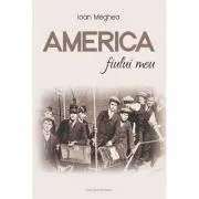 America fiului meu de Ioan Meghea