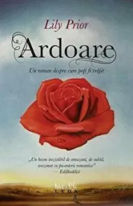 Ardoare. Un roman despre cum poti fi vrajit de Lily Prior