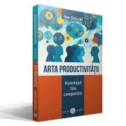 Arta productivitatii. Avantajul tau competitiv – Jim Stovall de Jim Stovall