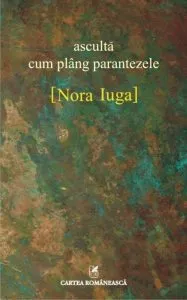 asculta cum plang parantezele de Nora Iuga