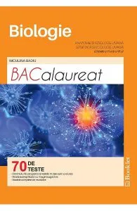 Biologie. Teste pentru Bacalaureat - Clasele 11 si 12 de Niculina Badiu