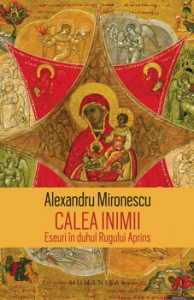 Calea inimii. Eseuri in duhul Rugului Aprins