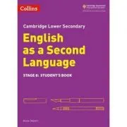 Cambridge Lower Secondary English as a Second Language, Student’s Book: Stage 8 de Anna Osborn