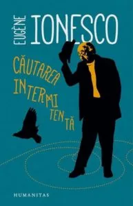 Cautarea intermitenta de Eugene Ionesco
