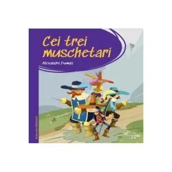 Cei trei muschetari (Vol. 4) de Alexandre Dumas