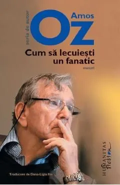 Cum sa lecuiesti un fanatic de Amos Oz