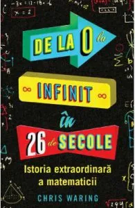 De la 0 la infinit in 26 de secole de Chris Waring