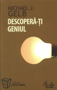 Descopera-ti geniul de Michael J. Gelb