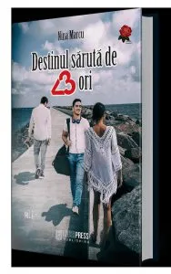 Destinul saruta de 3 ori de Nina Marcu