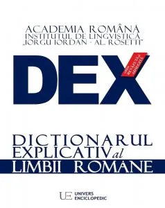DEX - Dictionarul explicativ al limbii romane. Editia 2016