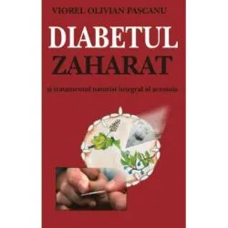 Diabetul zaharat. Tratamente naturiste de Viorel Olivian Pascanu
