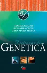 Dicționar de genetică de Dana Maria Mierla