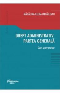 Drept administrativ. Partea generala