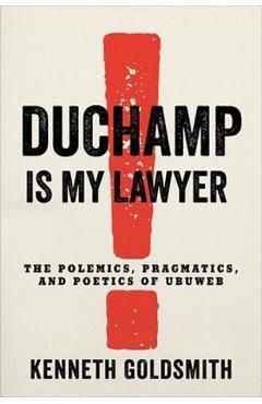 Duchamp is My Lawyer