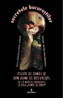 Figuri de Dandy și de Don Juani de București (Vol. 8)