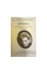 George Călinescu. Opere (Vol. XI XII) Publicistică (1963-1965, postume și inedite)