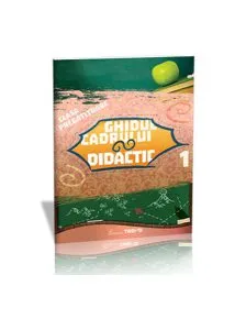 Ghidul cadrului didactic Clasa pregătitoare Semestrul I. Sunt boboc de pregătitoare de Violeta Neagu