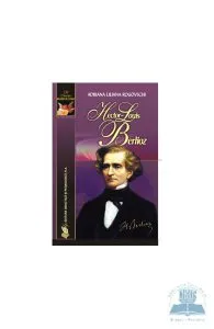 Hector-Louis Berlioz de Adriana Liliana Rogovschi