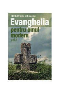 Învăţături din Evanghelie pentru omul modern (Vol. 1)