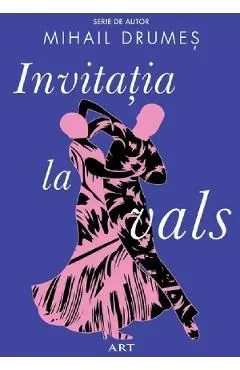 Invitatia la vals de Mihail Drumes