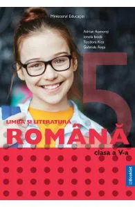 Limba si literatura romana - Clasa 5 - Manual de Gabriela Rosa