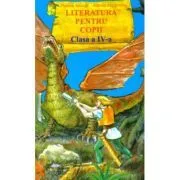 Literatura pentru copii. Clasa a 4-a de A. Arghirescu