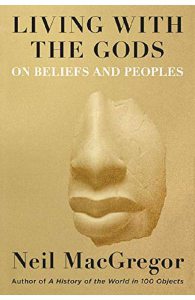 Living with the Gods: On Beliefs and Peoples