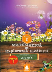 Matematica si Explorarea mediului - Clasa I, partea a I-a. Varianta A
