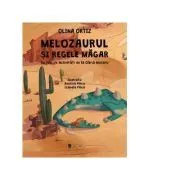Melozaurul si Regele Magar. Cu idei de activitati de Olina Ortiz