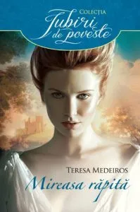 Mireasa rapita de Teresa Medeiros